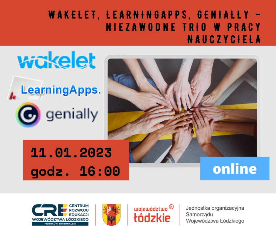 Szkolenie: WAKELET, LEARNINGAPPS, GENIALLY – NIEZAWODNE TRIO W PRACY NAUCZYCIELA 11.01.2023