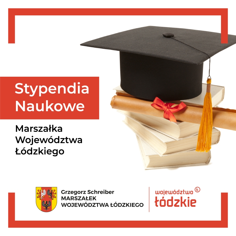 Nabór wniosków o przyznanie  jednorazowych stypendiów naukowych Marszałka Województwa Łódzkiego  