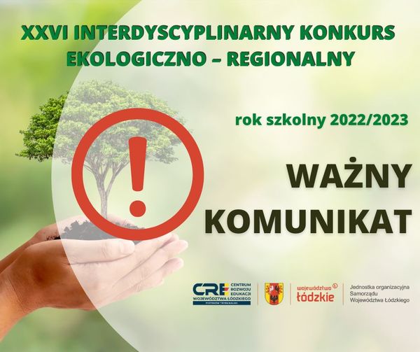 Interdyscyplinarny Konkurs Ekologiczno-Regionalny - zmiana terminu ogłoszenia wyników
