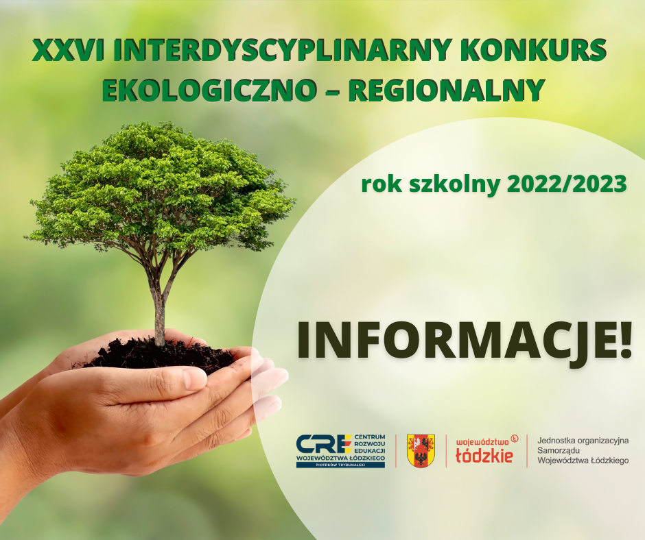 Etap wojewódzki XXVI Interdyscyplinarnego Konkursu Ekologiczno-Regionalnego 