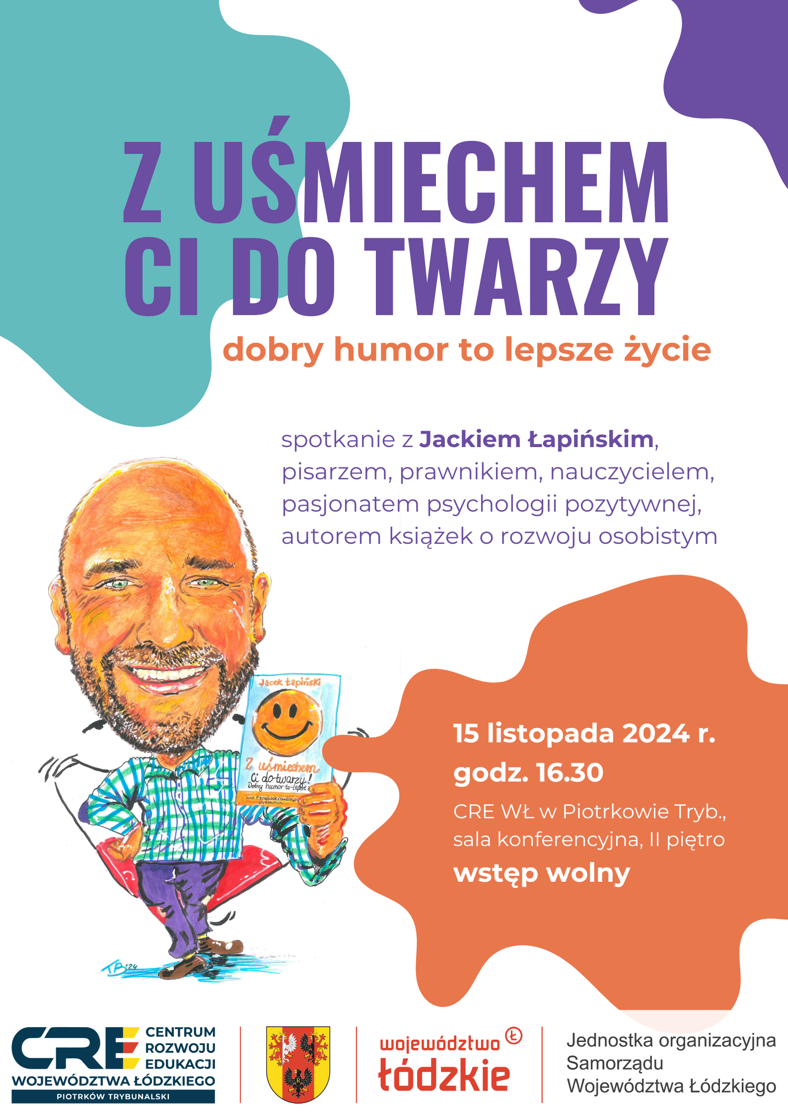 Z uśmiechem ci do twarzy. Spotkanie z Jackiem Łapińskim. 15.11.2024 r.