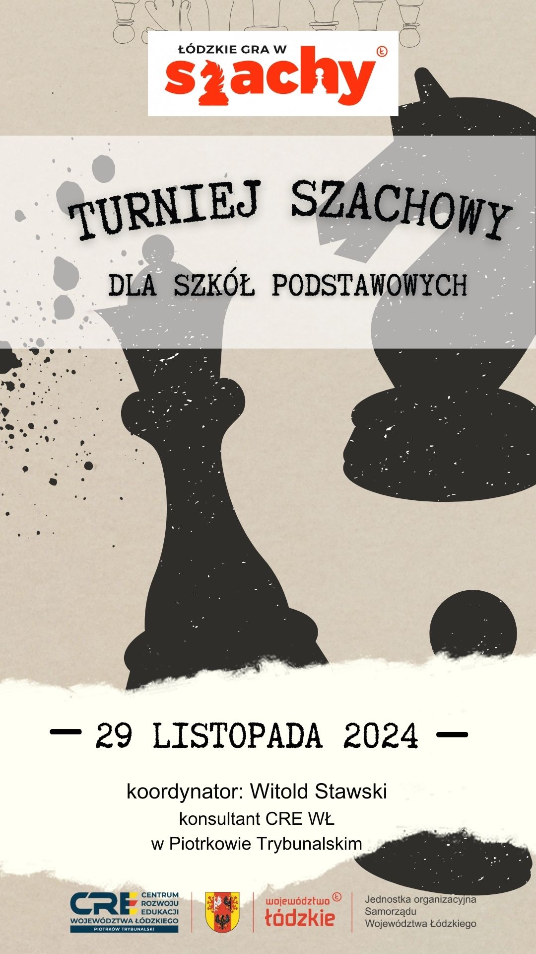 TURNIEJ  SZACHOWY  dla uczniów szkół podstawowych  biorących udział w projekcie #Łódzkie gra w szachy
