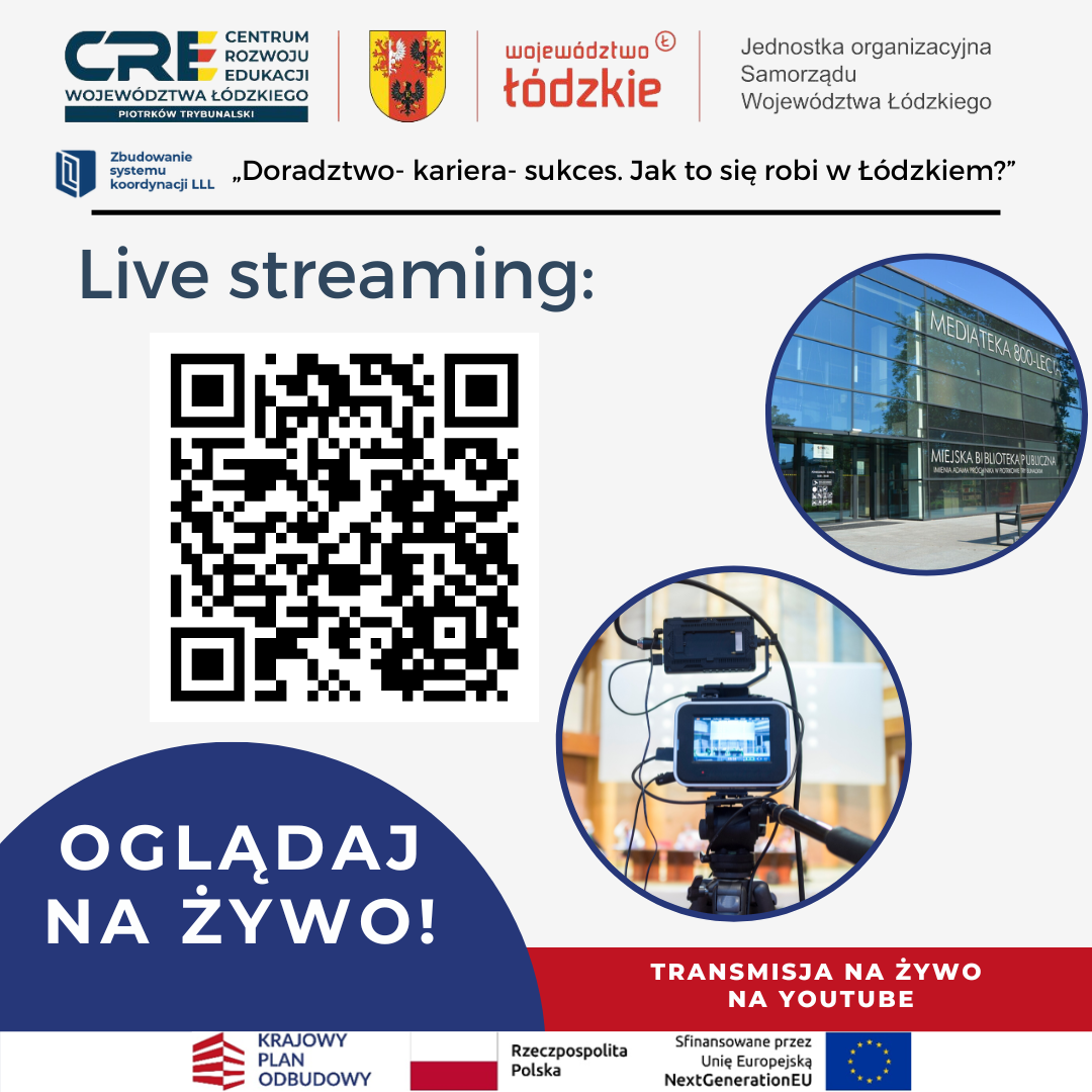 Transmisja na żywo z konferencji „Doradztwo - kariera - sukces. Jak to się robi w Łódzkiem?”