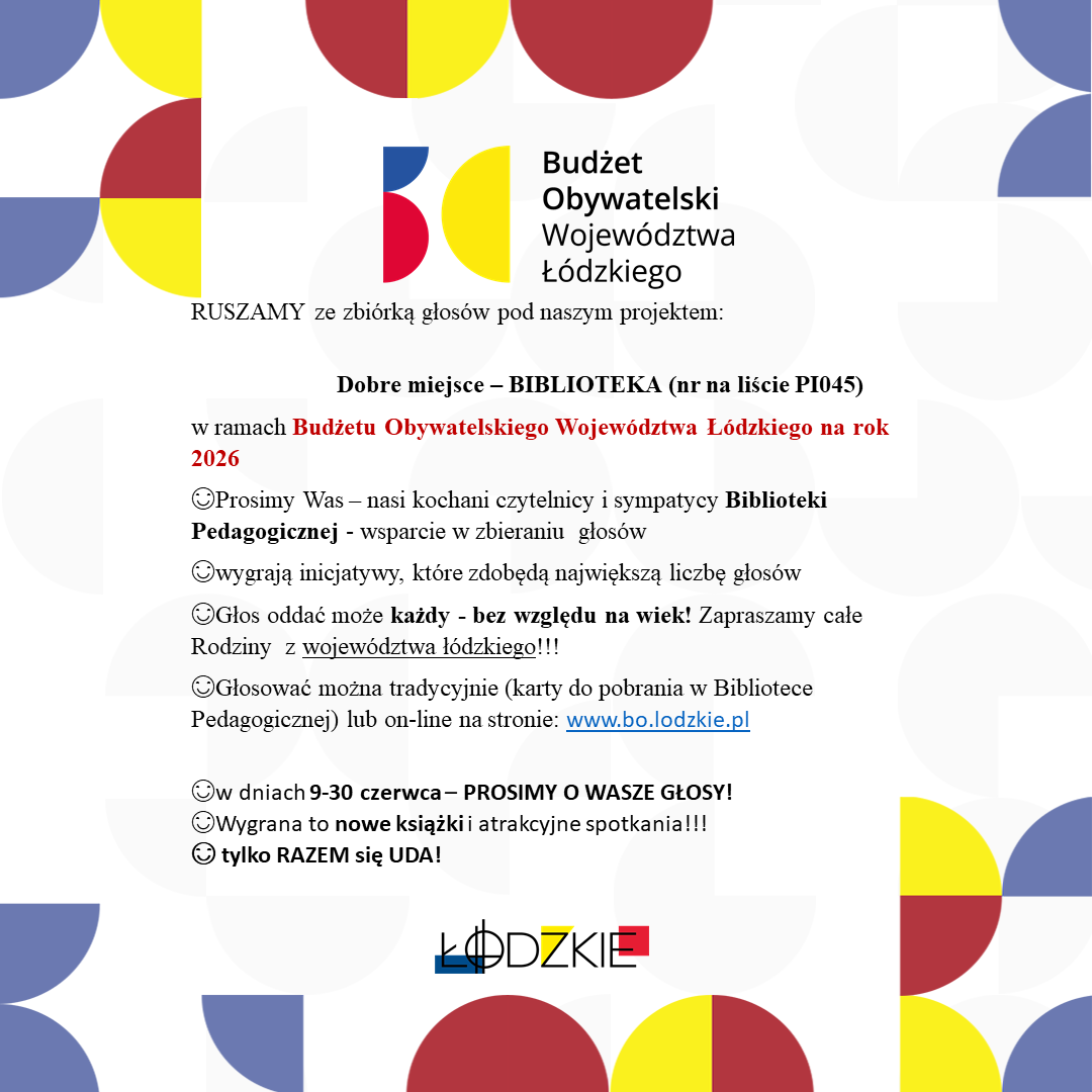 RUSZAMY ze zbiórką głosów pod naszym projektem: Dobre miejsce – BIBLIOTEKA (nr na liście PI045)  w ramach Budżetu Obywatelskiego Województwa Łódzkiego na rok 2026