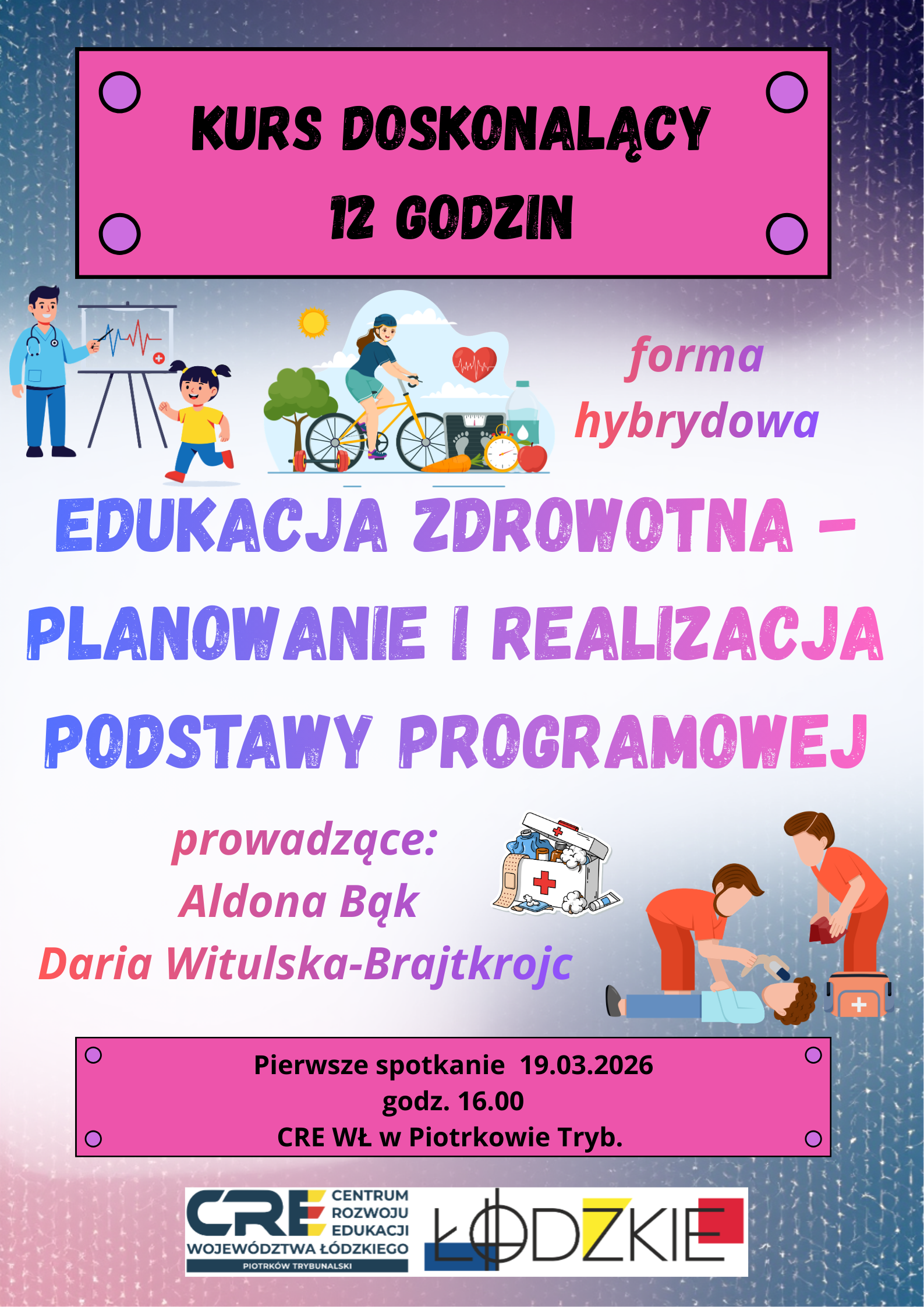Kurs doskonalący dla nauczycieli edukacji zdrowotnej nt. „Edukacja zdrowotna – planowanie i realizacja podstawy programowej”.