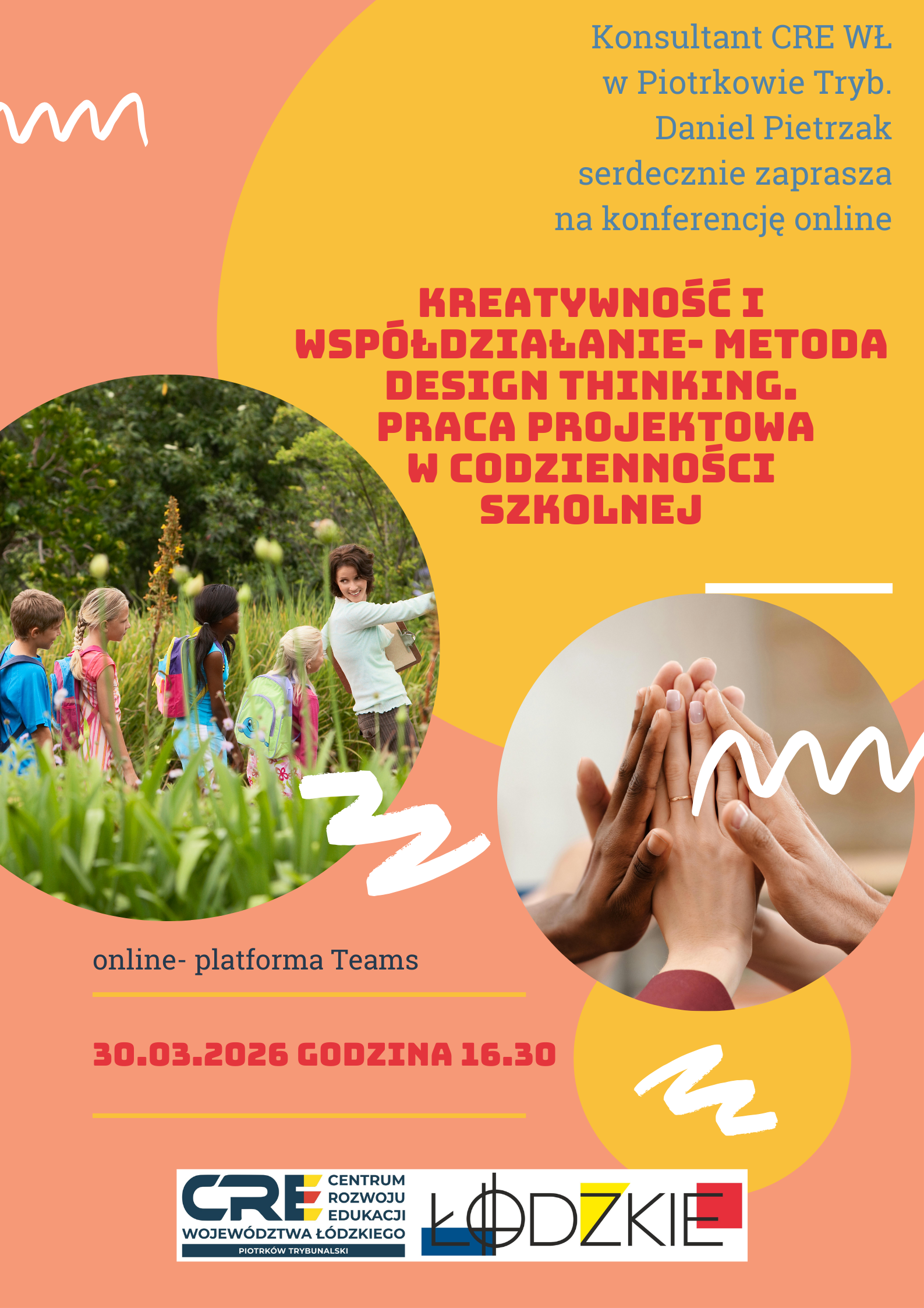 Konferencja: Kreatywność, współdziałanie - metoda design thinking. Praca projektowa w codzienności szkolnej